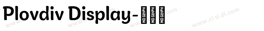 Plovdiv Display字体转换